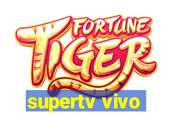 supertv vivo